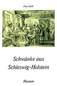 Schwänke aus Schleswig-Holstein. ; Kleine HDV-Reihe