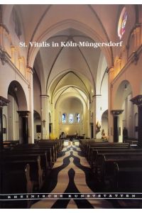St. Vitalis in Köln-Müngersdorf.   - [Rheinische Kunststätten ; 387]