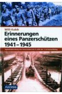 Erinnerungen eines Panzerschützen 1941 - 1945. Tagebuchaufzeichnungen eines Panzerschützen der Pz. Aufkl. Abt. 13 im Russlandfeldzug