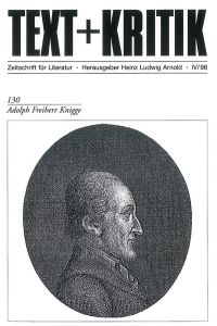 Adolph Freiherr Knigge (TEXT+KRITIK 130)