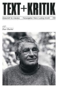Peter Huchel.   - [Gastred.: Lutz Seiler und Peter Walther] / Text + Kritik ; H. 157
