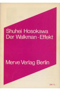 Der Walkman - Effekt.   - Deutsch von Birger Ollrogge / Merve Band 142.