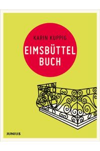 Eimsbüttelbuch: mit Eidelstedt, Hoheluft-West, Lokstedt, Niendorf, Schnelsen, Stellingen (Hamburg. Stadtteilbücher)
