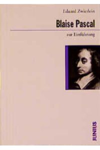 Blaise Pascal zur Einführung.   - Zur Einführung  136.
