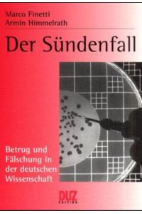Der Sündenfall : Betrug und Fälschung in der deutschen Wissenschaft.   - / DUZ-Edition