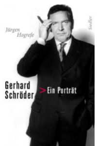 Gerhard Schröder : ein Porträt.