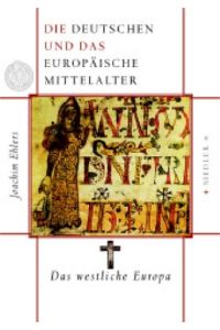 Die Deutschen und das europäische Mittelalter. Band I: Das westliche Europa. Band II: Das östliche Europa. 3886807606.