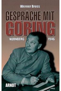Gespräche mit Göring. (Früher unter dem Titel: Gespräche mit Hermann Göring während des Nürnberger Prozesses, 1950);  - Nürnberg 1946;