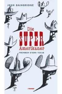 Die Superamerikaner (Super Amerikaner), Fremder Stern Texas