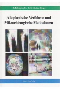 Alloplastische Verfahren und mikrochirurgische Massnahmen.
