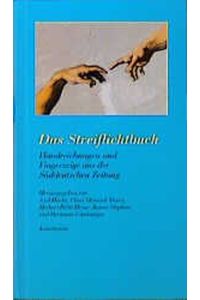 Das neue Streiflichtbuch  - : Handreichungen u. Fingerzeige aus d. Süddt. Zeitung / hg. von Axel Hacke ; Claus Heinrich Meyer... - Mit Zeichn. von F. W. Bernstein.