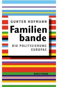 Familienbande. Politisierung Europas: Die Politisierung Europas