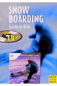 Snowboarding.   - Guide to ride. [plus CD-ROM].