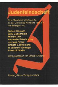 Judenfeindschaft.   - Eine öffentliche Vortragsreihe an der Universität Konstanz 1988/89.