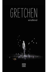 Gretchen : Roman.   - Critica diabolis ; 207
