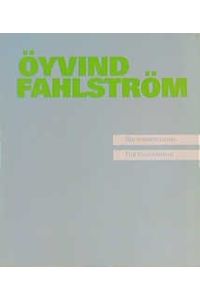 Öyvind Fahlström. Die Installationen = the installations.