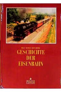 Geschichte der Eisenbahn.