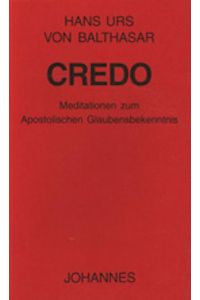 Credo : Meditationen zum Apostolischen Glaubensbekenntnis.   - Einführung von Medard Kehl SJ / Kriterien ; 95