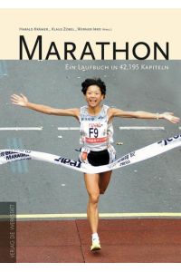 Marathon: Ein Laufbuch in 42, 195 Kapiteln