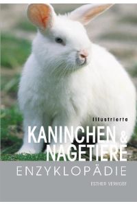 Illustrierte Kaninchen- und Nagetiere-Enzyklopädie