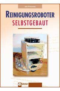 Reinigungsroboter selbstgebaut Katzenmeier, Heinz W