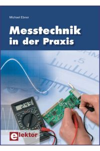 Messtechnik in der Praxis von Michael Ebner (Autor)