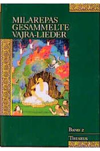 Milarepas gesammelte Vajra-Lieder, Bd. 2 Milarepa and Tsang Nyön Heruka