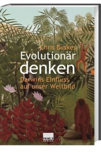 ( Schutzumschlag fehlt ) Evolutionär denken. Darwins Einfluss auf unser Weltbild.   - Aus dem Niederländ. von Christiane Kuby und Herbert Post.
