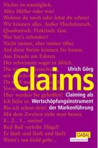 Claims: Claiming als Wertschöpfungsinstrument der Markenführung Görg, Ulrich