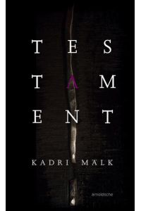 Kadri Mälk. Testament. Text engl. /estn.