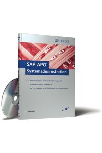 SAP APO Systemadministration. Basiswissen für ein effektives Systemmanagement.
