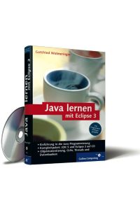 Java lernen mit Eclipse 3. [Einführung in die Java-Programmierung. Komplettpaket: JDK 5 und Eclipse 3 auf CD. Objektorientierung, GUIs, Threads und Datenbanken. Für Programmieranfänger geeignet].