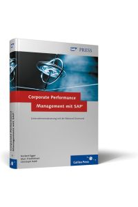 Corporate Performance Management mit SAP: Konzeption, Implementierung, Betrieb der SAP Balanced Scorecard (SAP PRESS)