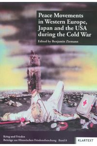 Peace movements in Western Europe, Japan and the USA during the Cold War