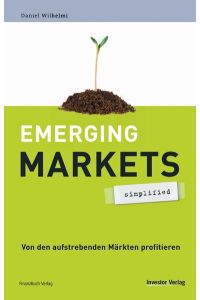 Emerging markets. Von den aufstrebenden Märkten profitieren