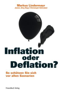 Inflation oder Deflation?: So schützen Sie sich vor allen Szenarien
