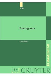 Patentgesetz. Kommentar (Gruyter - de Gruyter Kommentar)