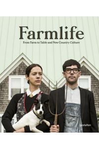 Farmlife.   - From Farm to Table and New Country Culture.