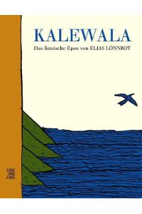Kalewala. Das finnische Epos. Übersetzt und mit einem Nachwort von Gisbert Jänicke. Exemplar Nr. 181/1000.