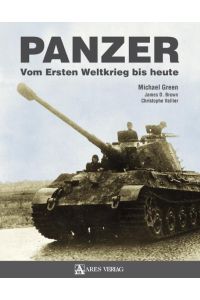 Panzer: Vom Ersten Weltkrieg bis heute