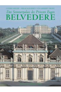 Das Sommerpalais des Prinzen Eugen Belvedere Ulrike Seeger and Gerbert Frodl