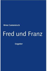 Fred und Franz.