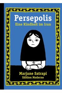 Persepolis Bd. 1: Eine Kindheit im Iran.
