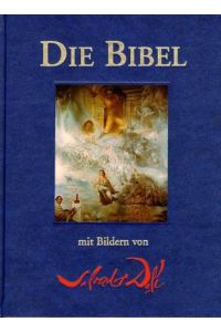 Die Bibel mit Bildern von Salvador Dali. Der Text folgt der deutschen Bibelübersetzung Martin Luthers in der Fassung von 1912.