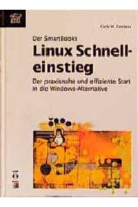 Der SmartBooks Linux Schnelleinstieg, m. CD-ROM