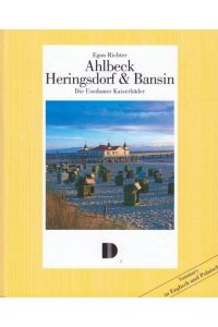 Ahlbeck - Heringsdorf - Bansin. Die Usedomer Kaiserbäder ; mit einer Zusammenfassung in Englisch und Polnisch.