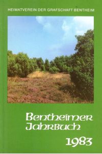 Bentheimer Jahrbuch 1983 - bearbeitet von Dr. Heinrich Voort (= Das Bentheimer Land Band 102)