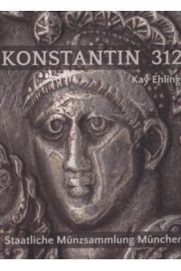 Konstantin 312 Staatliche Münzsammlung München