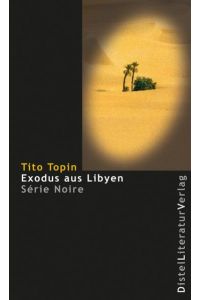 Exodus aus Libyen. aus dem Französischen von Katarina Grän