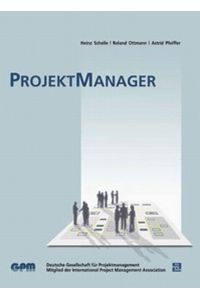 ProjektManager [Hardcover] Schelle, Heinz; Ottmann, Roland and Pfeiffer, Astrid
